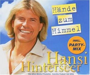 Hinterseer , Hansi - Hände zum Himmel (Maxi)