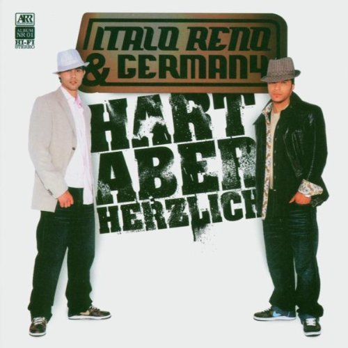 Italo Reno & Germany - Hart Aber Herzlich/Ltd.