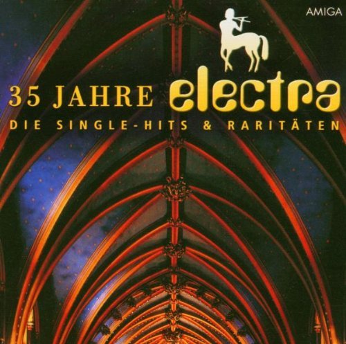 Electra - 35 Jahre Electra: Die Single-Hits & Raritäten