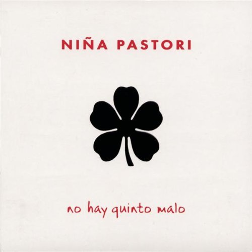 Nina Pastori - No Hay Quinto Malo
