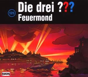 Die drei ??? - Die drei Fragezeichen - Folge 125: Feuermond