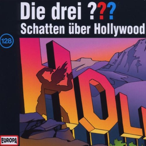 Die drei ??? - Die drei Fragezeichen - Folge 128: Schatten über Hollywood