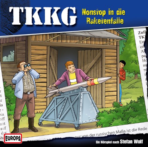 Tkkg 146 - TKKG 146 - Nonstop in die Raketenfalle