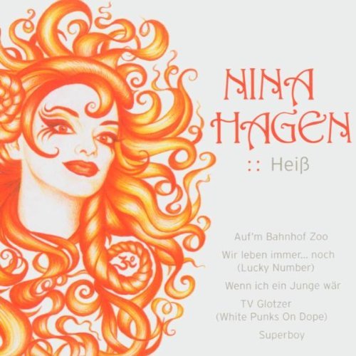 Hagen , Nina - Heiß