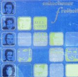 Münchener Freiheit - Alle Jahre Alle Hits - Die Singles (Remastered)