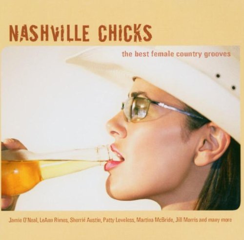 Various - Nashville Chicks - The Best Female Country Grooves