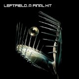 Leftfield - Rhythm and stealth