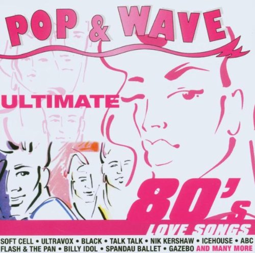 Various - Pop & Wave - Ultimate 80s Lovesongs