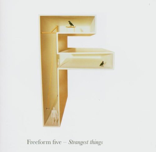 Freeform Five - Strangest things