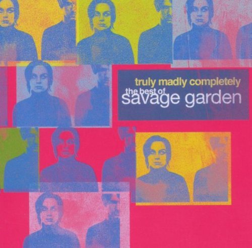 Savage Garden - Truly Madly Completely - The Best of
