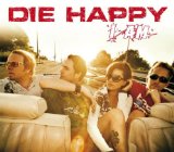 Die Happy - Wanna Be Your Girl/Premium