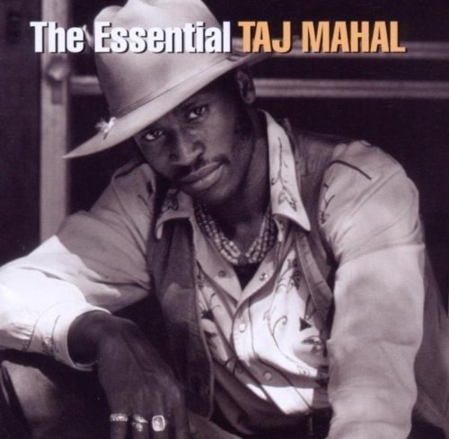 Taj Mahal - The Essential