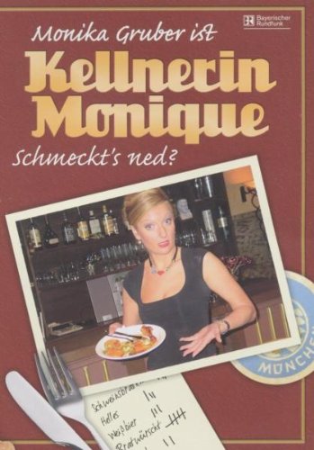 - Monika Gruber ist Kellnerin Monique -