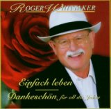 Whittaker , Roger - Das Beste von der Stimme des Herzens