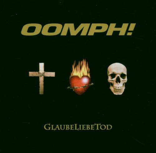 Oomph! - Glaube liebe tod