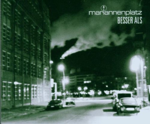 Mariannenplatz - Besser als (Maxi)