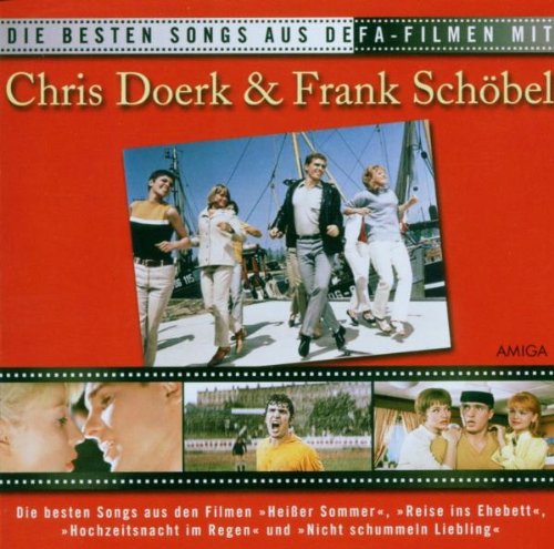 Doerk , Chris & Schöbel , Frank - Die besten Songs aus DEFA-Filmen mit Chris Doerk & Frank Schöbel