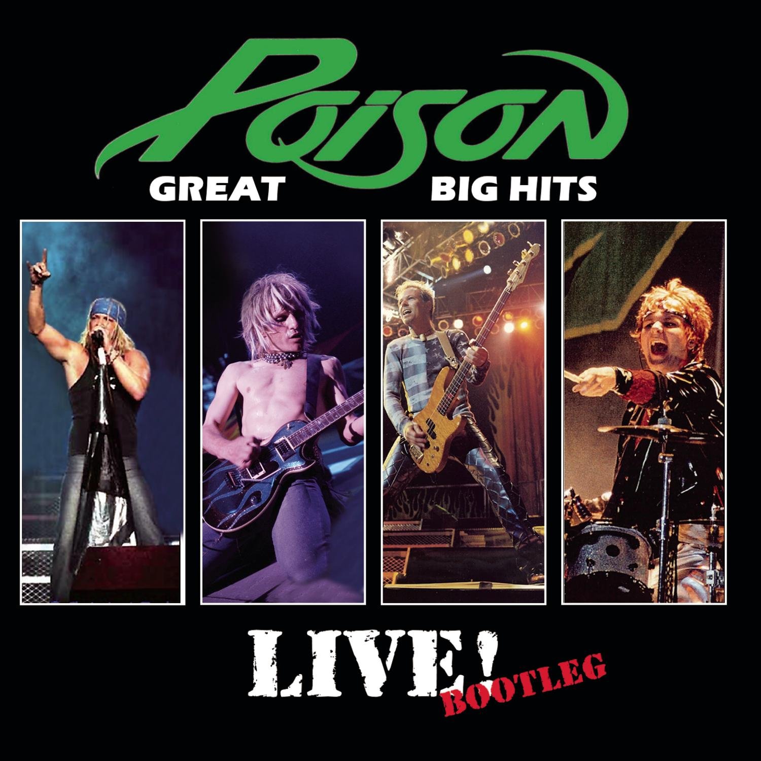 Poison   - Great Big Hits Live! Bootleg
