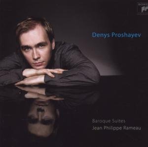 Rameau , Jean-Philippe - Baroque Suites (Proshayev)