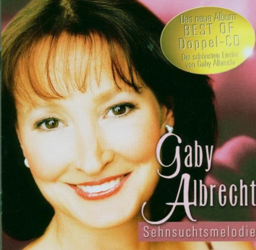 Gaby Albrecht - Sehnsuchtsmelodie-Best of