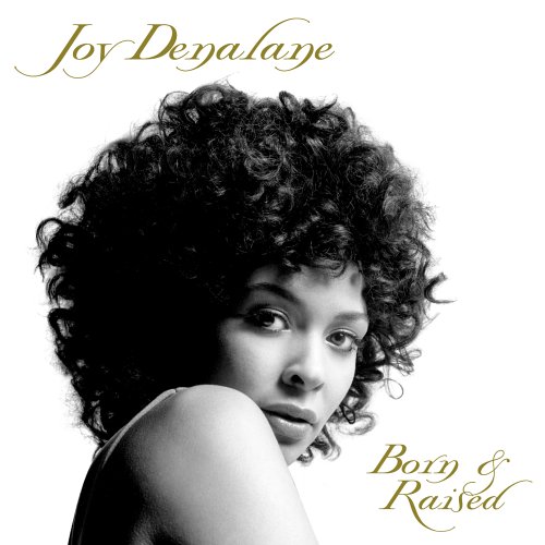 Denalane , Joy - Born & Raised (Limited Edition)