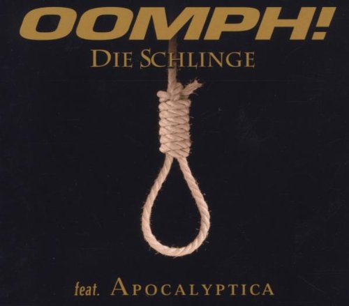 Oomph! - Die Schlinge/Basic