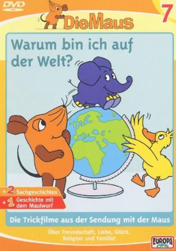  - Die Maus 7 - Warum bin ich auf der Welt