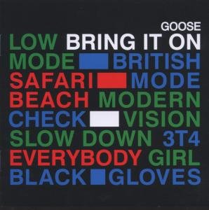 Goose - Bring it on