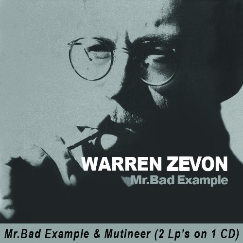 Warren Zevon - Mr.Bad Example/Mutineer
