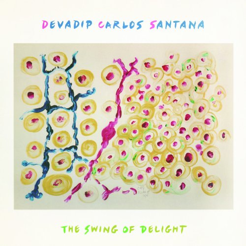 Devadip Carlos Santana - The Swing of Delight (30th Anniversary Edition)