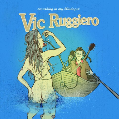 Vic Ruggiero - Something in My Blindspot