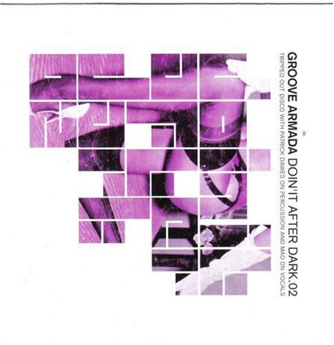 Groove Armada - Doin'It After Dark 2