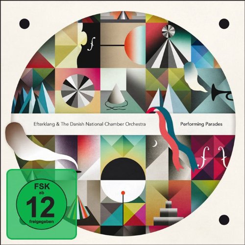 Efterklang & Danish National Chamber Orchestra , The - Performing Parades