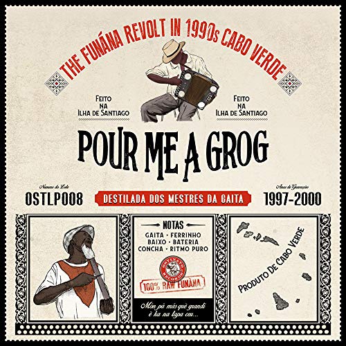 Various - Pour Me a Grog: Funaná Revolt in '90s Cabo Verde [Vinyl LP]