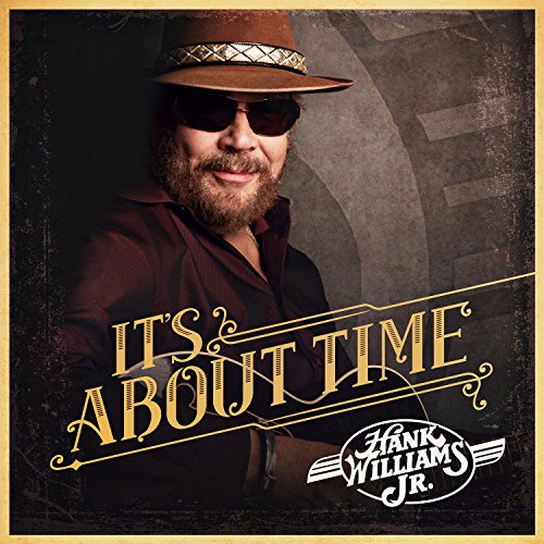 Hank Jr. Williams - It's About Time