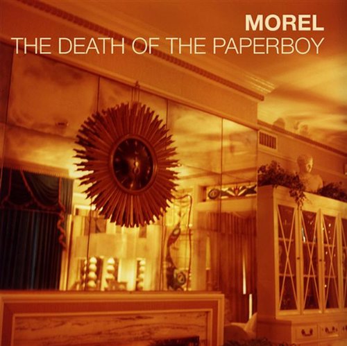 Morel - The Death Of The Paperboy