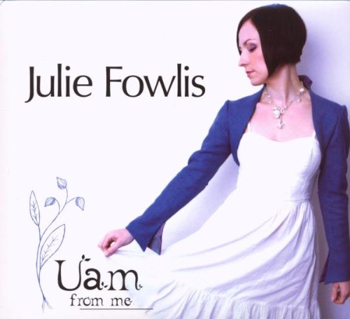 Julie Fowlis - Uam from Me