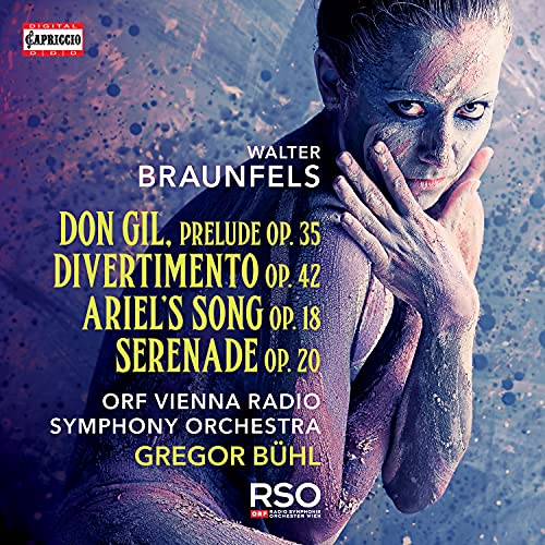 Gregor Bühl, ORF Radio-Symphonieorchester Wien, Braunfels,Walter, None - Walter Braunfels: Don Gil von den grünen Hosen / Divertimento
