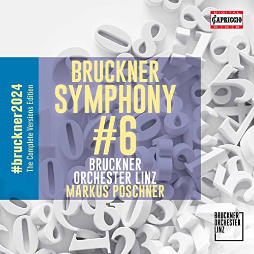 Bruckner Orchester Linz, Bruckner, Anton, Porschner, Markus - Bruckner Sinfonie Nr. 6 A-Dur