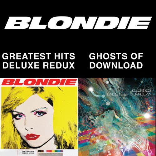 Blondie - BLONDIE 4(0)-EVER: Greatest Hits Deluxe Redux / Ghosts Of Download (2CD + DVD)