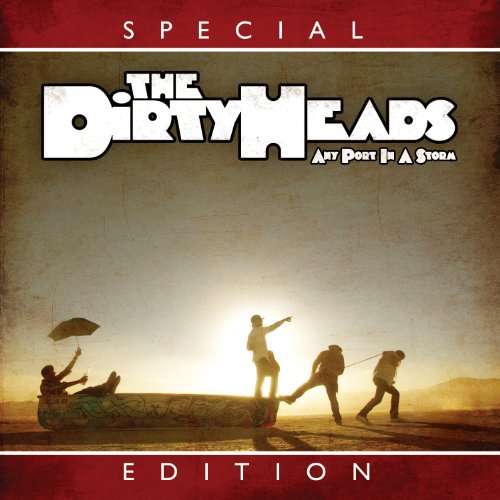 The Dirty Heads - Any Port in a Storm