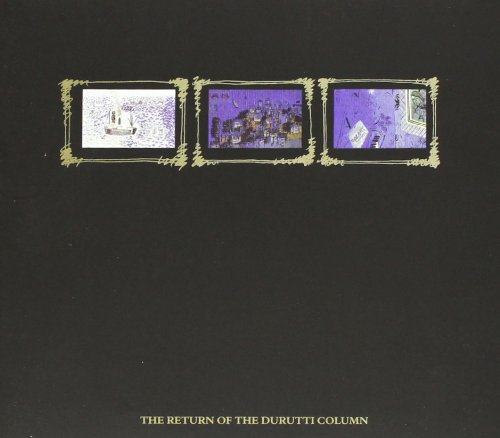 Durutti Column - Return of the Durutti Column