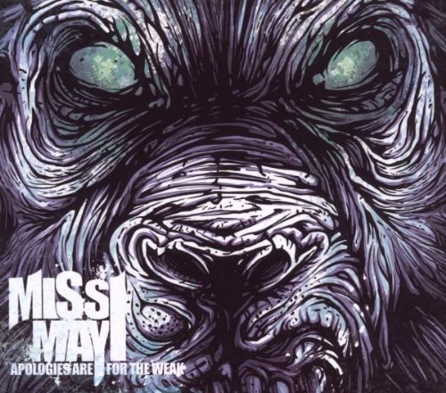 Miss May I - Apologies Are for the Weak