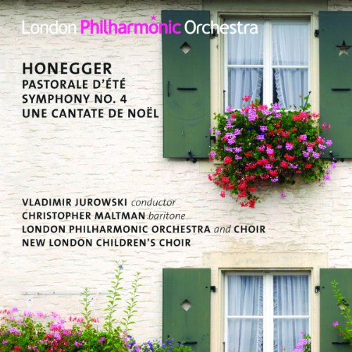 Maltman,Christopher, London Philharmonic Orchestra, Maltman,Christopher, London Philharmonic Orchestra, Honegger,Arthur, Honegger,Arthur - Pastorale d'Eté/Sinfonie 4/une Cantate de Noël