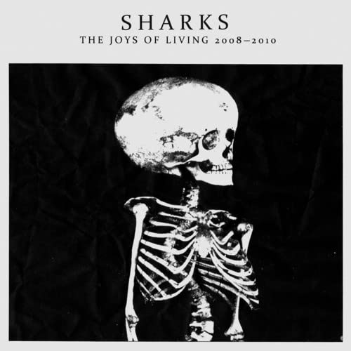 Sharks - The Joys of Living 2008