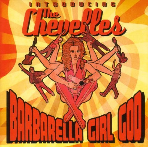 the Chevelles - Barbarella Girl God