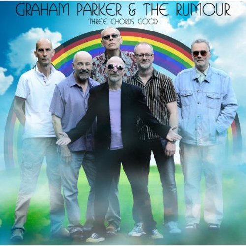 Graham & the Rumour Parker - Three Chords Good
