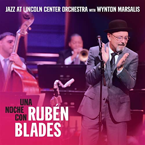 Blades , Ruben & Jazz At Lincoln Center Orchestra - Una Noche Con Ruben Blades (With Wynton Marsalis)
