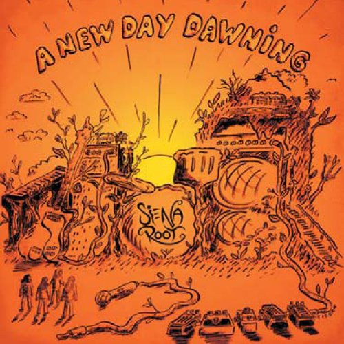 Siena Root - New Day Dawning