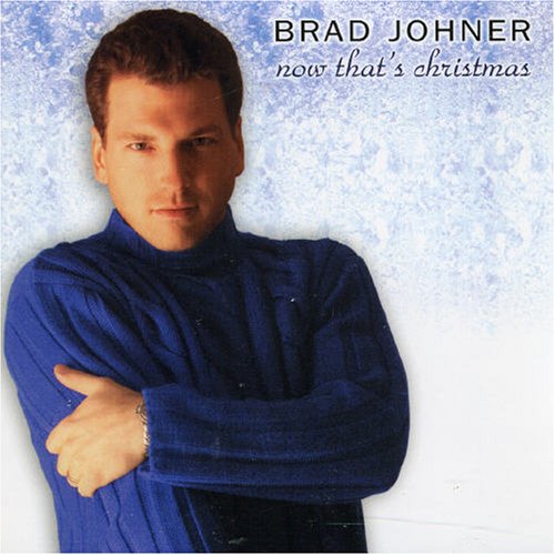 Johner , Brad - Now That's Christmas